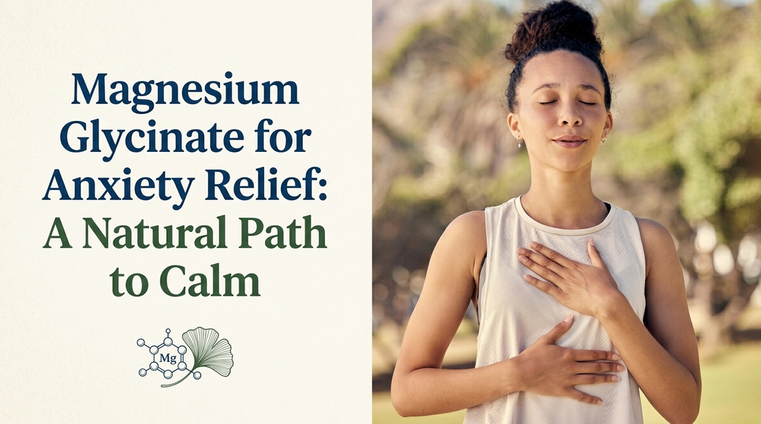 Magnesium Glycinate for Anxiety Relief