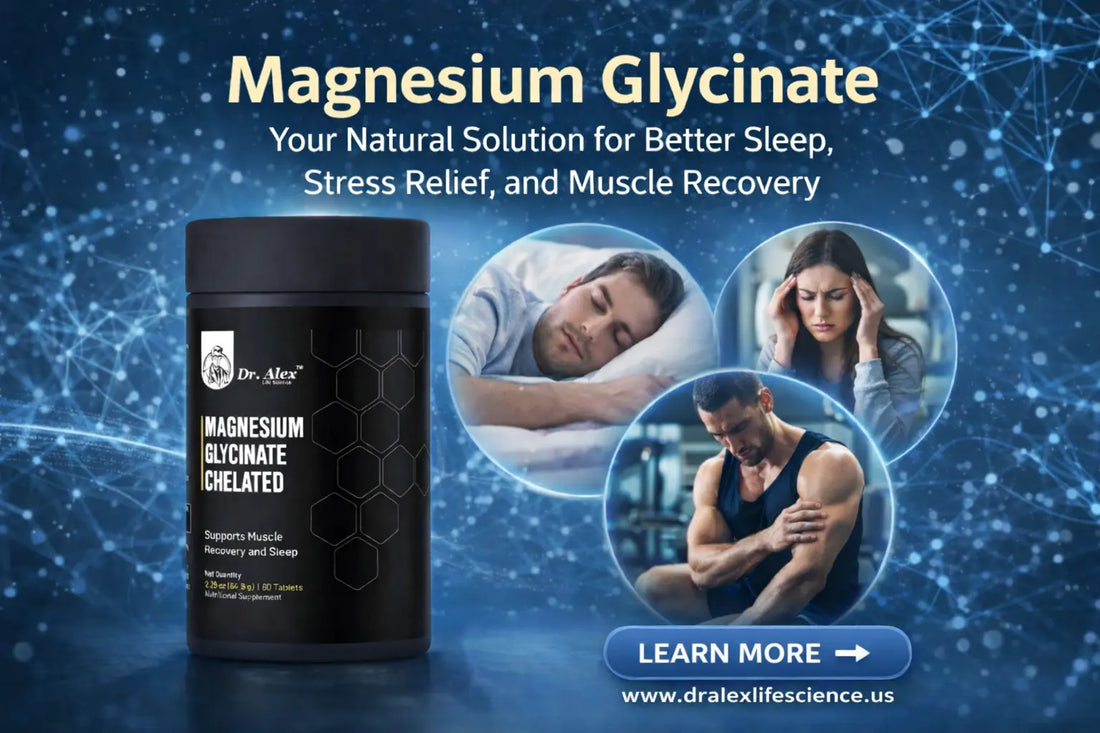 Magnesium Glycinate Your Natural Solution for Better Sleep, Stress Relief, and Muscle Recovery
