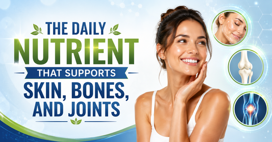 The Daily Nutrient That Supports Skin, Bones, and Joints